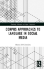 Corpus Approaches to Language in Social Media - Book