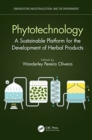 Phytotechnology : A Sustainable Platform for the Development of Herbal Products - Book