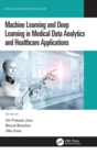 Machine Learning and Deep Learning in Medical Data Analytics and Healthcare Applications - Book