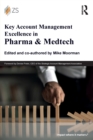 Key Account Management Excellence in Pharma & Medtech - Book