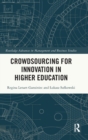 Crowdsourcing for Innovation in Higher Education - Book