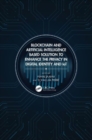Blockchain and Artificial Intelligence-Based Solution to Enhance the Privacy in Digital Identity and IoT - Book