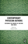 Contemporary Physician-Authors : Exploring the Insights of Doctors Who Write - Book