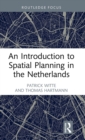 An Introduction to Spatial Planning in the Netherlands - Book