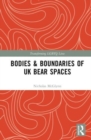 Bodies and Boundaries of UK Bear Spaces - Book