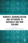 Women’s Criminalisation and Offending in Australia and New Zealand - Book