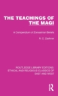 The Teachings of the Magi : A Compendium of Zoroastrian Beliefs - Book