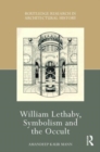 William Lethaby, Symbolism and the Occult - Book