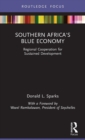Southern Africa's Blue Economy : Regional Cooperation for Sustained Development - Book