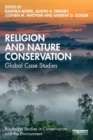 Religion and Nature Conservation : Global Case Studies - Book