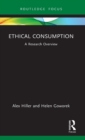 Ethical Consumption : A Research Overview - Book