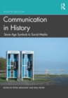 Communication in History : Stone Age Symbols to Social Media - Book