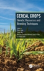 Cereal Crops : Genetic Resources and Breeding Techniques - Book