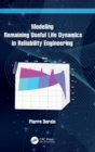 Modeling Remaining Useful Life Dynamics in Reliability Engineering - Book