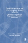 Fostering Recovery and Well-being in a Healthy Lifestyle : Psychological, Somatic, and Organizational Prevention Approaches - Book