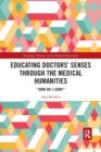 Educating Doctors' Senses Through The Medical Humanities : "How Do I Look?" - Book