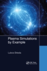 Plasma Simulations by Example - Book