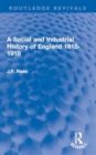 A Social and Industrial History of England 1815-1918 - Book