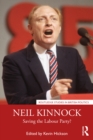Neil Kinnock : Saving the Labour Party? - Book