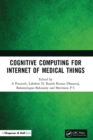 Cognitive Computing for Internet of Medical Things - Book