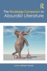 The Routledge Companion to Absurdist Literature - Book