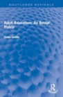 Adult Education: As Social Policy - Book