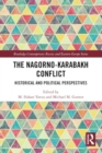 The Nagorno-Karabakh Conflict : Historical and Political Perspectives - Book