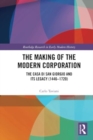 The Making of the Modern Corporation : The Casa di San Giorgio and its Legacy (1446-1720) - Book