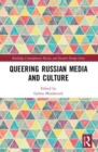 Queering Russian Media and Culture - Book