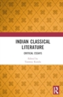Indian Classical Literature : Critical Essays - Book
