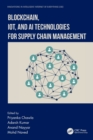 Blockchain, IoT, and AI Technologies for Supply Chain Management - Book