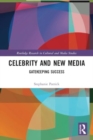 Celebrity and New Media : Gatekeeping Success - Book