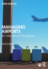 Managing Airports : An International Perspective - Book
