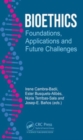 Bioethics : Foundations, Applications and Future Challenges - Book