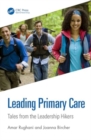 Leading Primary Care : Tales from the Leadership Hikers - Book