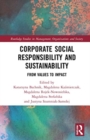 Corporate Social Responsibility and Sustainability : From Values to Impact - Book