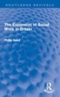 The Expansion of Social Work in Britain - Book