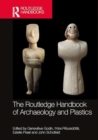 The Routledge Handbook of Archaeology and Plastics - Book