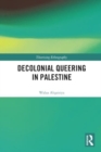Decolonial Queering in Palestine - Book