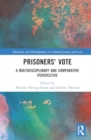 Prisoners' Vote : A Multidisciplinary and Comparative Perspective - Book