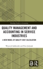Quality Management and Accounting in Service Industries : A New Model of Quality Cost Calculation - Book
