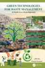 Green Technologies for Waste Management : A Wealth from Waste Approach - Book
