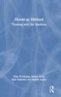Ocean as Method : Thinking with the Maritime - Book