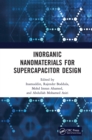 Inorganic Nanomaterials for Supercapacitor Design - Book
