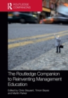 The Routledge Companion to Reinventing Management Education - Book