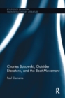 Charles Bukowski, Outsider Literature, and the Beat Movement - Book