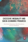 Excessive Inequality and Socio-Economic Progress - Book