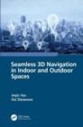 Seamless 3D Navigation in Indoor and Outdoor Spaces - Book