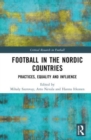Football in the Nordic Countries : Practices, Equality and Influence - Book