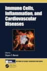 Immune Cells, Inflammation, and Cardiovascular Diseases - Book